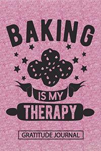 Cookies Baking Is My Therapy - Gratitude Journal