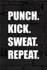 Punch. Kick. Sweat. Repeat.