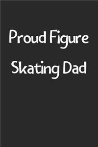Proud Figure Skating Dad