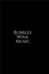 Bubbles Wine Music