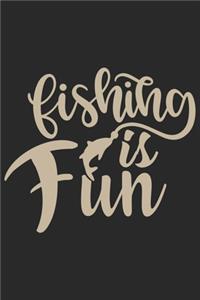 Fishing is fun