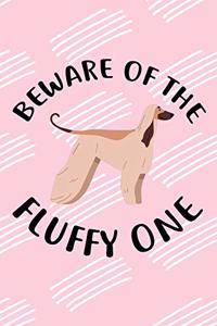 Beware Of The Fluffy One