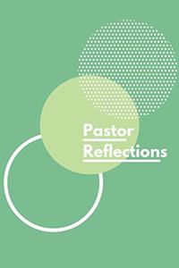 PASTOR Reflections