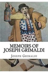 Memoirs of Joseph Grimaldi