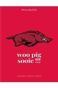 Woo Pig Sooie !!! - Graph Paper Composition Notebook - Arkansas Razorbacks