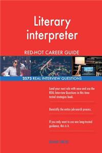 Literary interpreter RED-HOT Career Guide; 2573 REAL Interview Questions