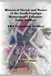 Historical Sketch and Roster of the South Carolina Beauregard