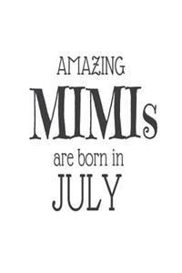 Amazing Mimis Are Born in July