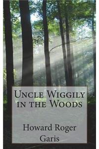 Uncle Wiggily in the Woods