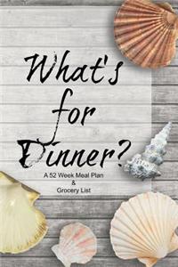 What's for Dinner? A 52 Week Meal Plan & Grocery List