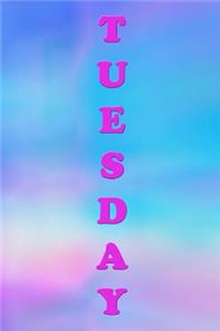 Tuesday