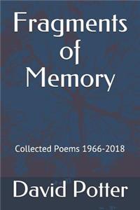 Fragments of Memory: Collected Poems 1966-2018