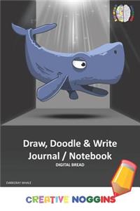 Draw, Doodle and Write Notebook Journal