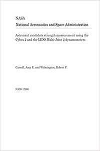 Astronaut Candidate Strength Measurement Using the Cybex 2 and the Lido Multi-Joint 2 Dynamometers