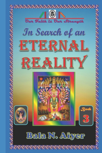 In Search of an Eternal Reality