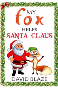 My Fox Helps Santa Claus