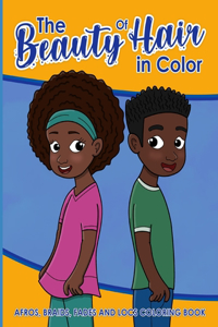 Beauty Of Hair In Color: Afros, Braids, Fades And Locs Coloring Book