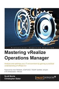 Mastering vRealize Operations Manager