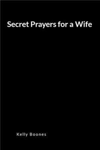 Secret Prayers for a Wife
