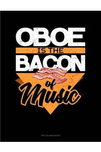 Oboe Is the Bacon of Music: Two Column Ledger