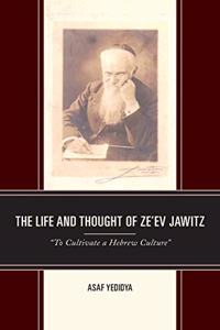 Life and Thought of Ze'ev Jawitz