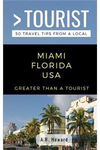 Greater Than a Tourist- Miami Florida USA