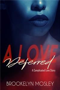 Love Deferred