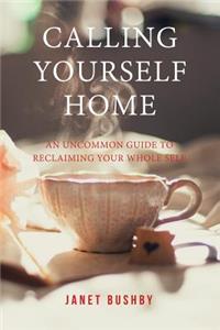 Calling Yourself Home
