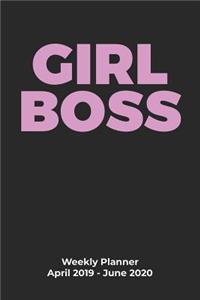 Girl Boss Weekly Planner April 2019 - June 2020