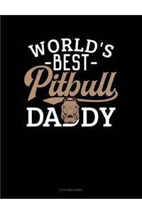 World's Best Pitbull Daddy