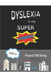 Dyslexia Is My Super Power