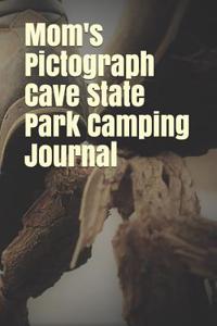 Mom's Pictograph Cave State Park Camping Journal