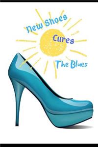 New Shoes Cures the Blues
