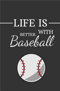 Life Is Better with Baseball