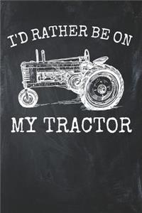 I'd Rather Be on My Tractor