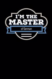 I'm the Master of German
