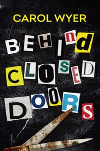 Behind Closed Doors