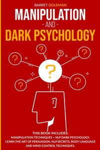 Manipulation and Dark Psychology