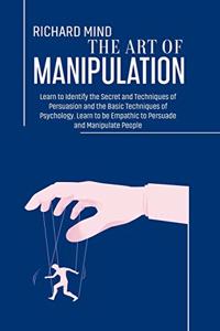 The Art of Manipulation