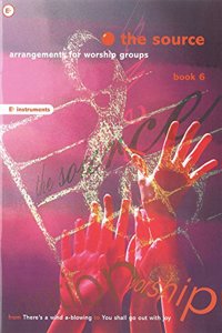 The Source - Book 6 Eb Instruments