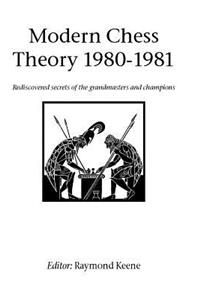Modern Chess Theory 1980 - 1981