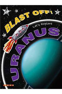 Let's Explore Uranus