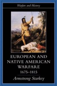 European and Native American Warfare 1675-1815