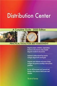 Distribution Center A Complete Guide - 2020 Edition