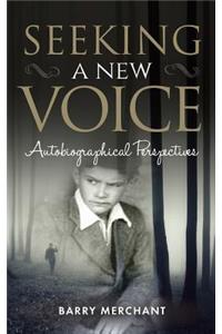 Seeking a New Voice