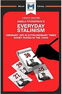 Analysis of Sheila Fitzpatrick's Everyday Stalinism