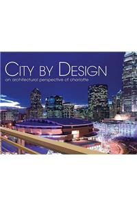 City by Design: Charlotte