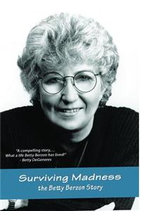 Surviving Madness: The Betty Berzon Story