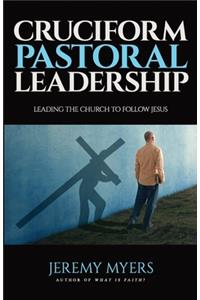 Cruciform Pastoral Leadership