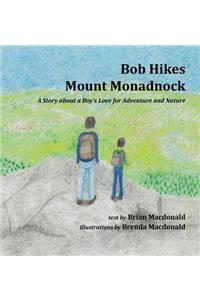 Bob Hikes Mount Monadnock